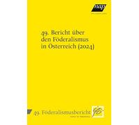 49. Bericht über den Föderalismus in Österreich (2024)