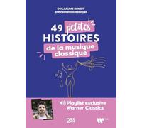 49 petites histoires de la musique classique: Playlist exclusive Warner Classics