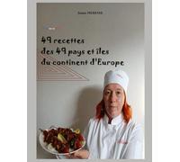 49 Recettes des 49 Pays et îles du continent d'Europe: Version Couleur: 9 (Livres de Recettes)