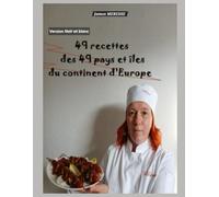 49 Recettes des 49 Pays et îles du Continent d'Europe: Version Noir et Blanc: 10 (Livres de Recettes)
