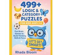 499+ Logic & Category Puzzles for Kids Ages 3-6: Fun Brain Games to Build Thinking Skills & Focus