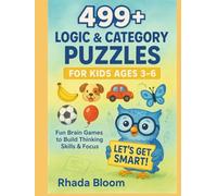 499+ Logic & Category Puzzles for Kids Ages 3-6: Fun Brain Games to Build Thinking Skills & Focus