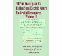 4G Plus Gravity And Its Hidden Semi-Electric Nature Via Orbital Resonances