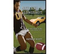 4th and a Longshot: My Quest To Become The First Black Punter In The NFL