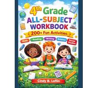4th Grade All-Subject Workbook: 200+ Fun Activities to Boost Math, Reading, Writing, Science & Social Studies Skills (ACE EDUCATION)
