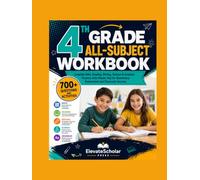 4th Grade All-Subject Workbook: Complete Math, Reading, Writing, Science & Grammar Practice with Answer Key for Elementary Homeschool and Classroom Success