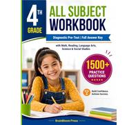 4th GRADE ALL SUBJECT WORKBOOK: Complete Practice in Math, Reading, Language Arts, Science & Social Studies | Diagnostic Pre-Test, 700+ Practice ... Examples, Progress Tracker & Full Answer Key