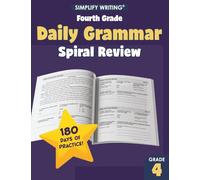 4th Grade Daily Grammar Practice and Spiral Review (Writing Skills Workbooks For Home Educators and Classroom Teachers)