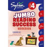 4th Grade Jumbo Reading Success Workbook: 3 Books in 1--Spelling Success, Vocabulary Success, Reading Comprehension Success; Activities, Exercises & ... Ahead (Sylvan Language Arts Jumbo Workbooks)