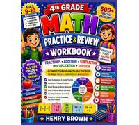 4th Grade Math Practice & Review Workbook: Fractions, Addition, Subtraction, Multiplication & Division: Comprehensive Grade 4 Exercises, Mixed Review, ... Ages 9-10 (Bright Start Learning Adventures)