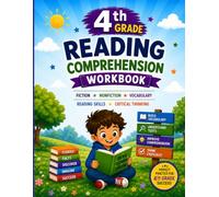 4th Grade Reading Comprehension Workbook: Reading Practice with Fiction, Nonfiction, Reading Skills & Vocabulary Activities