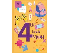 4th Grade Squad: Fourth Grade Keepsake Journal | Fun Back to School Memory Book for Kids | Blank Drawing & Writing Pages | 106 Pages | 6.14 x 9.21 in | Perfect Gift for Fourth Graders | Hardcover