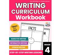 4th Grade Writing Curriculum Workbook: Narrative Writing, Informative Writing, Opinion Writing Grade 4, Daily Writing Practice, Homeschool ELA Curriculum (Elementary Grammar & Writing Workbooks)