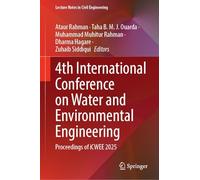 4th International Conference on Water and Environmental Engineering: Proceedings of iCWEE 2025: 822 (Lecture Notes in Civil Engineering, 822)