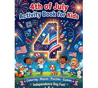 4th of July Activity Book for Kids: Fun Puzzles, Coloring Pages, Mazes, Word Searches & Patriotic Games for Childrens | Celebrate Independence Day with Creative Activities