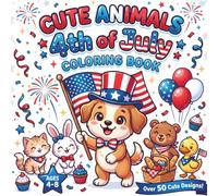 4th of July Animal Coloring Book for Kids Ages 4-8: Cute Patriotic Independence Day Coloring Pages, Summer Activity Book for Boys & Girls
