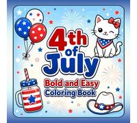 4th of July Coloring Book: Bold and Easy Patriotic Designs for All Ages