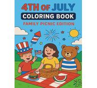 4th of July Coloring Book: Family Picnic Edition