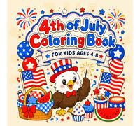 4th of July Coloring Book for Kids Ages 4-8: Bold and Easy Patriotic Coloring Pages with American Flags, Fireworks, Eagles, Balloons, BBQ, Parades, Stars, and Independence Day Fun