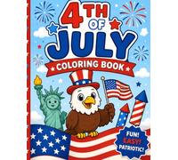 4th of July Coloring Book: Fun and Easy Patriotic Coloring Pages with Fireworks, Flags, Eagles, and USA Designs