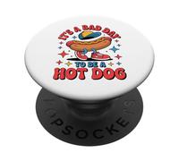 4th of July Funny It's a bad day to be a Hot Dog Wieners PopSockets PopGrip Adhesivo
