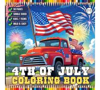 4th of July Independence Day Coloring Book Gift for Kids Boys Girls Young Teens 50 Pages Single Sided 4th of July Coloring Activity Sheets for ... Book Happy 4th of July Patriots Coloring Book