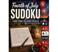 4th of July Sudoku: Large print patriotic sudoku with a festive Independence Day feel | 4th Of July Sudoku Edition