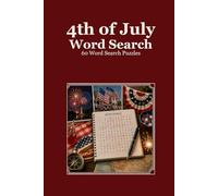 4th of July Word Search 60 Word Search Puzzles: |6x9 Inches, 120 Pages | 60 word search Puzzles | Solutions Included|