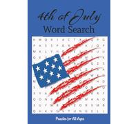 4th Of July Word Search: Easy-to-read print about all things Independence Day | Great gift for vacations, holidays, and free time.