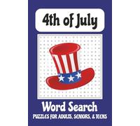 4th of July Word Search Puzzle Book: Word Searches with Easy to Read about the 4th of July, Independance Day, July Fourth and More | 6x 9 inches, 110 ... Gift for Vacations, Holidays, and Free Times