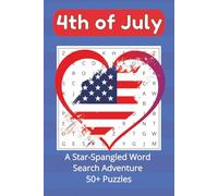 4th of July Word Search Puzzle Book: Word Searches with Easy to Read Print about 4th of July, USA, and Summer Fun | 6x9 inches, 110 pages | 50+ Puzzles... Gift for Vacations, Holidays, and Good Times