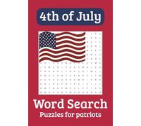 4th of July Word Search Puzzle Book: Word Searches with Easy to Read Print about 4th of July, USA, Independence Day and More | 6x9 inches, 110 pages | ... for Vacations, Holidays, and Leisure Time