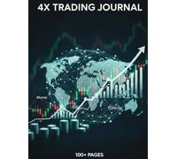 4x Trading Journal: A effective trading log to record and keep track of your Forex Trades