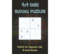 4x4 Easy Sudoku Puzzle Book: Sudoku Puzzles Perfect for Beginners, Kids, and Quick Solvers | A Perfect way to Relax and Recharge | 6x9 Inches | Includes 100 Puzzles and Solutions