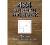 4x4 Sudoku Big Book: Large Print Puzzle Book | For Adults, Seniors, Children and Beginners | Hospital Gift | Brain Health and Exercise | 750 puzzles