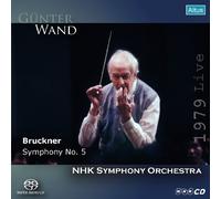 ブルックナー : 交響曲 第5番 変ロ長調 / ギュンター・ヴァント指揮 NHK交響楽団 (Bruckner : Symphony No.5 / Gunter Wand , NHK Symphony Orchestra) [1979 Live] [SACDシングルレイヤー]