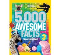 5000 Awesome Facts (about Everything!) 3 (5000 Awesome Facts )