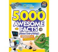 5,000 Awesome Facts (About Everything!): Fascinating facts about animals, science, space, history and more! (National Geographic Kids)