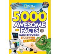 5,000 Awesome Facts (About Everything!): Updated and Expanded!