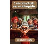 5 alte Schachteln und ne Schnapsidee