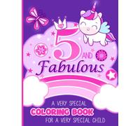 5 and Fabulous Coloring Book Gifts for 5 Year Old Girls: Cute Unicorns, Mermaids, Princesses, Ballerinas & More