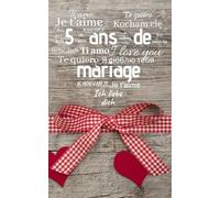5 Ans de Mariage: Cadeau Mariage Noces de Bois | Petit carnet de notes, 100 pages lignées, Idée de Cadeau pour l'Anniversaire de votre Mariage, 5 ans Noces de Bois