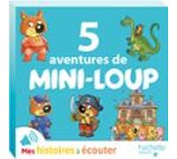 5 Aventures De Mini-loup (audiolibro)