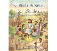 5 Bible Stories for Children: Parables of Jesus (Vol. 1): Love, Forgiveness, and Teachings of Jesus for Children (Children's Bible stories)