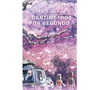 5 centímetros por segundo (novela) (Manga: Biblioteca Makoto Shinkai)