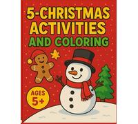5-Christmas Activities and Coloring: Fun Holiday Coloring Pages, Mazes, Dot-to-Dot, Word Games & More for Kids Ages 5-8