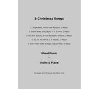 5 Christmas Songs Sheet Music For Violin & Piano (ebook)
