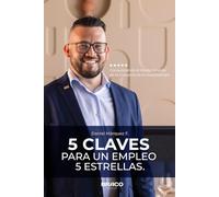 5 claves para un empleo 5 estrellas: Trabajar en Dubai - Como hacer un Curriculum - Entrevistas de trabajo - Donde aplicar