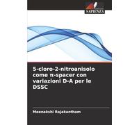5-cloro-2-nitroanisolo come π-spacer con variazioni D-A per le DSSC