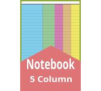 5 Column Colorful Notebook: Blank Notebook Color Paper, 6" x 9", 5 Column Log Book, Multipurpose Logbook 100 Pages